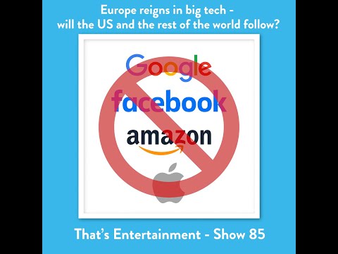 That's Entertainment Show: Europe Reigns In Big Tech